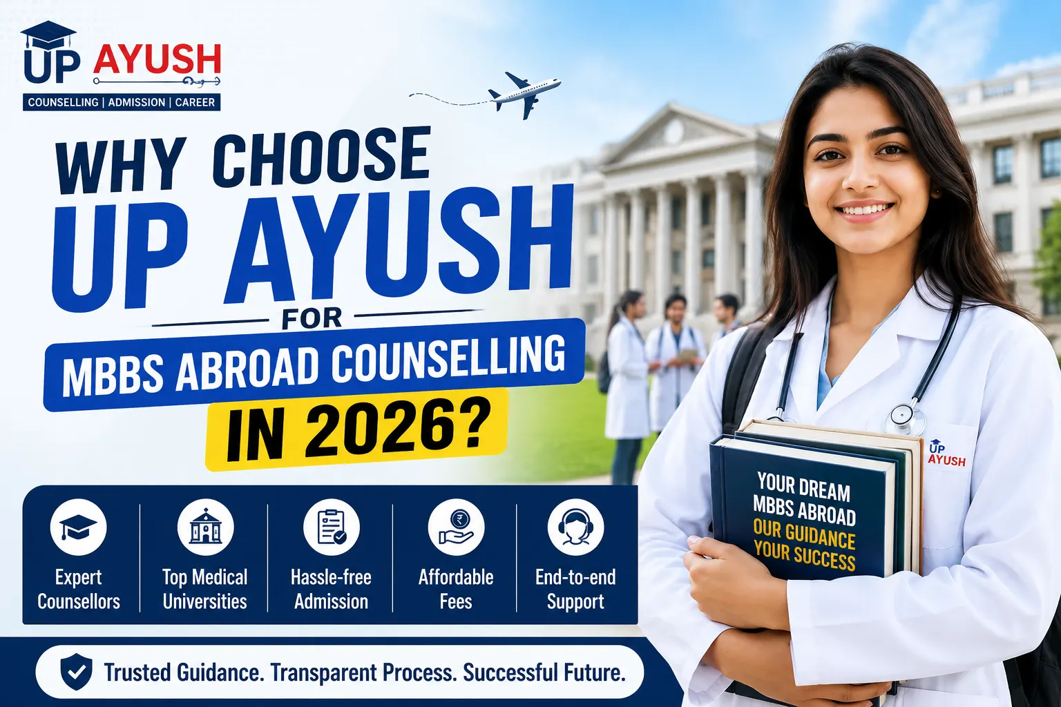 Why Choose Up Ayush for MBBS Abroad Counselling in 2026